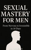 Sexual Mastery for Men (eBook, ePUB) Sexual Mastery for Men (eBook, ePUB)