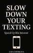 Slow down Your Texting (eBook, ePUB) - Bild 1