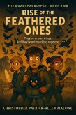 Rise of the Feathered Ones (The Quackpacolypse, #2) (eBook, ePUB)