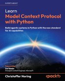 Learn Model Context Protocol with Python (eBook, ePUB) Learn Model Context Protocol with Python (eBook, ePUB)