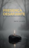 Presença Desafiante (eBook, ePUB) Presença Desafiante (eBook, ePUB)