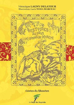 Contes du Bhoutan - histoires au pays du bonheur décrété (eBook, ePUB) Cover Contes du Bhoutan - histoires au pays du bonheur décrété (eBook, ePUB)
