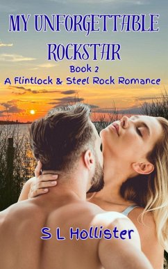 Cover My Unforgettable Rockstar (Flintlock and Steel Rock Romance, #2) (eBook, ePUB)