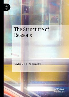 The Structure of Reasons (eBook, PDF) - Faroldi, Federico L. G.
