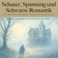 Cover Schauer, Spannung und Schwarze Romantik, Vol. 2: 10 Novellen und Kurzgeschichten (MP3-Download)