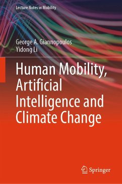 Human Mobility, Artificial Intelligence and Climate Change (eBook, PDF) - Giannopoulos, George A.; Li, Yidong