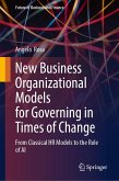 New Business Organizational Models for Governing in Times of Change (eBook, PDF) New Business Organizational Models for Governing in Times of Change (eBook, PDF)