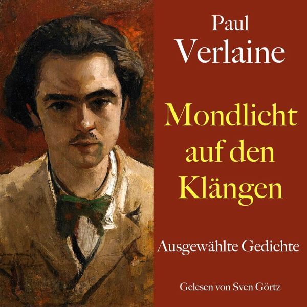 Paul Verlaine: Mondlicht auf den Klängen (MP3-Download) Paul Verlaine: Mondlicht auf den Klängen (MP3-Download)