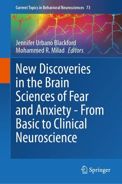 New Discoveries in the Brain Sciences of Fear and Anxiety - From Basic to Clinical Neuroscience (eBook, PDF) New Discoveries in the Brain Sciences of Fear and Anxiety - From Basic to Clinical Neuroscience (eBook, PDF)