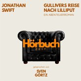 Gullivers Reise nach Lilliput. Ein Abenteuer-Roman. (MP3-Download) Gullivers Reise nach Lilliput. Ein Abenteuer-Roman. (MP3-Download)
