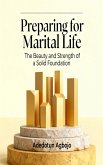 Preparing for Marital Life (eBook, ePUB) Preparing for Marital Life (eBook, ePUB)
