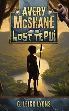 Cover Avery Mcshane and the Lost Tepui (eBook, ePUB)