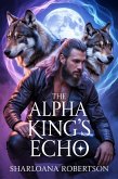 The Alpha King's Echo (eBook, ePUB)