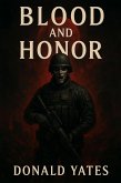 Blood and Honor (eBook, ePUB) Blood and Honor (eBook, ePUB)