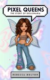 Pixel Queens: The Story of Dollzmania (eBook, ePUB) Pixel Queens: The Story of Dollzmania (eBook, ePUB)