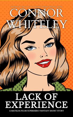 Cover Lack of Experience: A Matilda Plum Superhero Fantasy Short Story (Matilda Plum Contemporary Fantasy Stories) (eBook, ePUB)