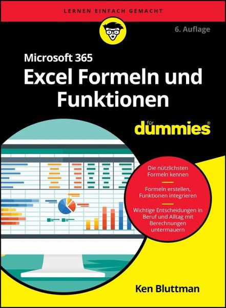 Microsoft 365 Excel Formeln und Funktionen für Dummies (eBook, ePUB) Microsoft 365 Excel Formeln und Funktionen für Dummies (eBook, ePUB)