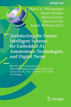 Architecting the Future: Intelligent Systems for Embedded AI, Autonomous Technologies, and Digital Twins (eBook, PDF)