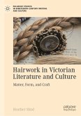 Hairwork in Victorian Literature and Culture (eBook, PDF)