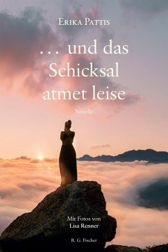 ... und das Schicksal atmet leise (eBook, ePUB) - Pattis, Erika