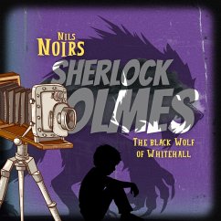 Nils Noirs Sherlock Holmes, Staffel 5, Folge 3: Die Black Wolf of Whitehall (MP3-Download) - Noir, Nils