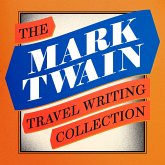 Mark Twain: The Travel Writing Collection (MP3-Download)