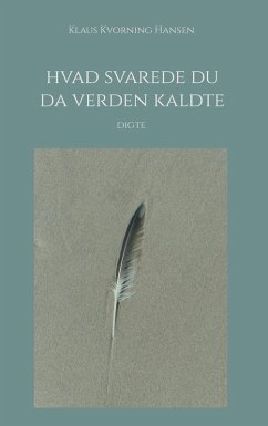 Hvad svarede du da verden kaldte (eBook, ePUB)