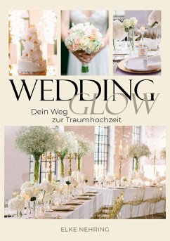 WEDDING GLOW (eBook, ePUB)