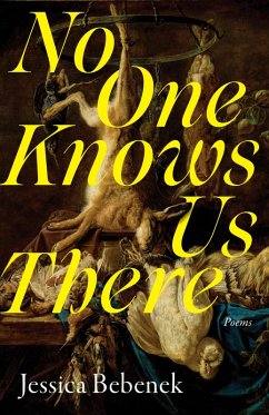 No One Knows Us There (eBook, ePUB) - Bebenek, Jessica