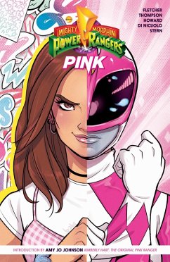 Mighty Morphin Power Rangers: Pink (eBook, ePUB) - Fletcher, Brenden; Thompson, Kelly; Howard, Tini