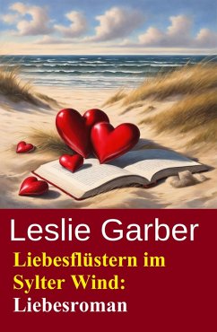 Cover Liebesflüstern im Sylter Wind: Liebesroman (eBook, ePUB)