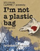 I'm Not a Plastic Bag (eBook, ePUB)
