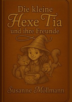 Die kleine Hexe Tia (eBook, ePUB)
