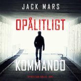 Opålitligt kommando (En Troy Stark-thriller – Bok 2) (MP3-Download) Opålitligt kommando (En Troy Stark-thriller – Bok 2) (MP3-Download)
