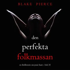 Cover Den perfekta folkmassan (En thrillerserie om Jessie Hunt – Bok 35) (MP3-Download)