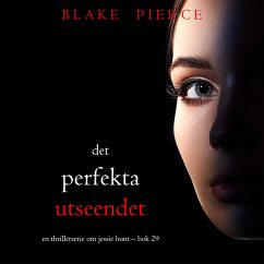 Det perfekta utseendet (En thrillerserie om Jessie Hunt – Bok 29) (MP3-Download) - Pierce, Blake