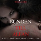 Bunden till alfan: första delen i 9 noveller av Bella Lore (MP3-Download)