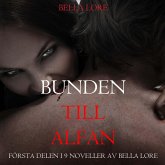 Bunden till alfan: första delen i 9 noveller av Bella Lore (MP3-Download)