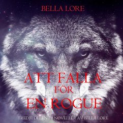Att falla för en rogue: tredje delen i 9 noveller av Bella Lore (MP3-Download) - Lore, Bella