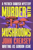 Murder With Mushrooms (eBook, ePUB) Murder With Mushrooms (eBook, ePUB)