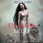 En alfas brud: sjunde delen i 9 noveller av Bella Lore (MP3-Download) En alfas brud: sjunde delen i 9 noveller av Bella Lore (MP3-Download)