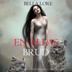En alfas brud: sjunde delen i 9 noveller av Bella Lore (MP3-Download) - Lore, Bella