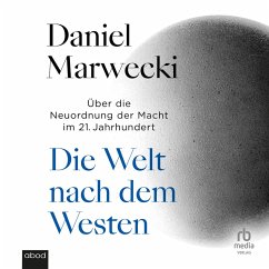Die Welt nach dem Westen (MP3-Download) - Marwecki, Daniel