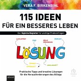 115 Ideen für ein besseres Leben (MP3-Download) 115 Ideen für ein besseres Leben (MP3-Download)