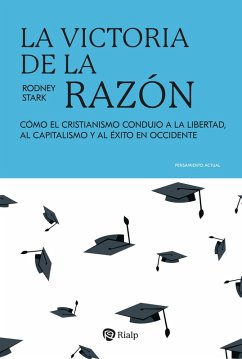 La victoria de la razón (eBook, ePUB) - Stark, Rodney