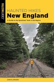 Haunted Hikes New England (eBook, ePUB)