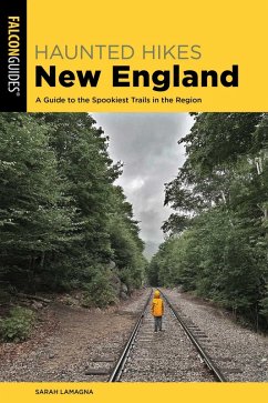 Haunted Hikes New England (eBook, ePUB) - Lamagna, Sarah