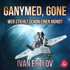 Ganymed, Gone: Wer stiehlt schon einen Mond? (Avatar Reihe 3) (MP3-Download)