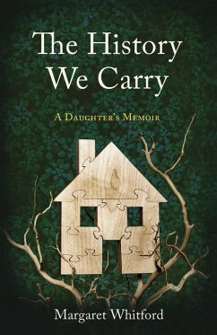 The History We Carry (eBook, ePUB) - Whitford, Margaret
