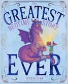 The Greatest Bedtime Story Ever (eBook, ePUB)